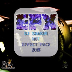 DJ Shakur - Hot Effect Pack...