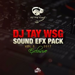 DJ Tay Wsg - Sound Efx Pack...